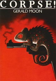 Corpse! (Gerald Moon)