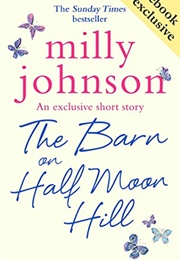 The Barn on Half Moon Hill (Milly Johnson)