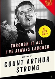 Through It All I&#39;ve Always Laughed (Count Arthur Strong)
