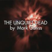 The Unquiet Dead