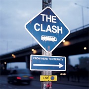 Clash, The: From Here to Eternity Live