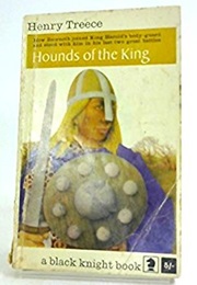 Hounds of the King (Henry Treece)
