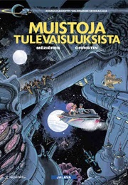 Valerian - Muistoja Tulevaisuuksista (Mézières & Christin)
