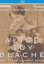 Alice Guy Blache Vol. 1: The Gaumont Years (2020)