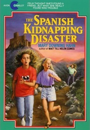 The Spanish Kidnapping Disaster (Mary Downing Hahn)