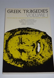 Greek Tragedies, Vol. 1 (David Grene, Ed.)