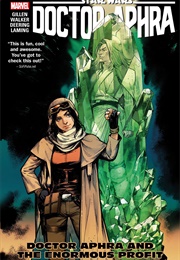 Star Wars: Doctor Aphra Vol. 2: Doctor Aphra and the Enormous Profit (Kieron Gillen)