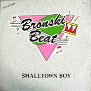 Smalltown Boy (Extended Version) - Bronski Beat