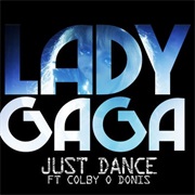 Just Dance - Lady Gaga Ft. Colby O'Donis