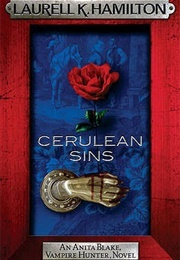 Cerulean Sins (Laurell K Hamilton)