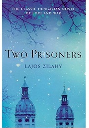 Two Prisoners (Lajos Zilahy)