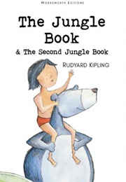 The Jungle Book & the Second Jungle Book (Rudyard Kipling)