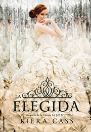 La Elegida (Kiera Cass)