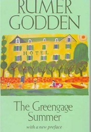 The Greengage Summer (Rummer Godden)