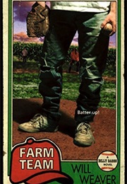 Farm Team (Will Weaver)