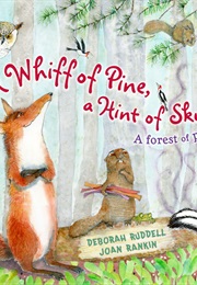 A Whiff of Pine, a Hint of Skunk:  a Forest of Poems (Deborah Ruddell)