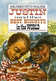 Justin and the Best Biscuits in the World (Mildred Pitts Walter)
