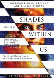 Shades Within Us (Edit. Susan Forest &amp; Lucas Law)