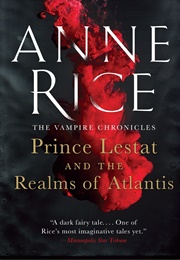 Prince Lestat and the Realms of Atlantis (Anne Rice)