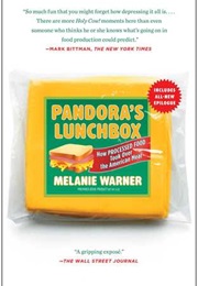 Pandora&#39;s Lunchbox: How Processed Food Took Over the American Meal (Melanie Warner)