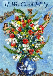 If We Could Fly (Karen Armstrong)