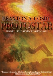 Protostar (Braxton A. Cosby)