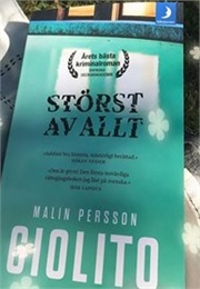 Störst Av Allt (Malin Persson Giolito)