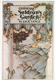 Suldrun&#39;s Garden (Jack Vance)