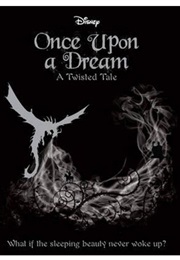 Once Upon a Dream: A Twisted Tale (Liz Braswell)
