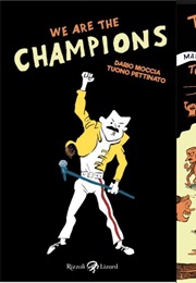 We Are the Champions (Moccia)