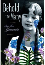 Behold the Many (Lois-Ann Yamanaka)