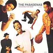 I'm Doing Fine Now - The Pasadenas