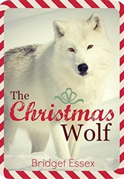 The Christmas Wolf (Bridget Essex)