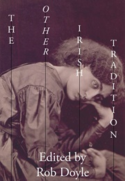 The Other Irish Tradition (Rob Doyle)