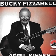April Kisses – Bucky Pizzarelli (Arbors, 1999)