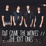 Out Came the Wolves