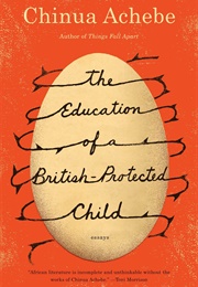 The Education of a British-Protected Child (Chinua Achebe)