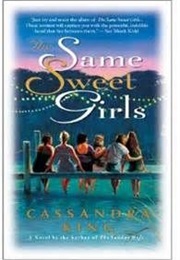 Same Sweet Girls (Cassandra King)