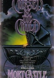 Cursed Be the Child (Mort Castle)