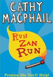 Run Zan Run (Catherine MacPhail)