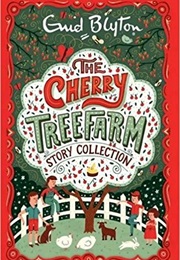 The Cherry Tree Farm Story Collection (Enid Blyton)