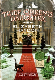 The Thief Queen's Daughter (Elizabeth Haydon)