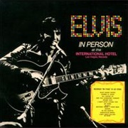 Elvis Presley - Elvis in Person at the International Hotel, Las Vegas, Nevada