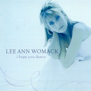 Lee Ann Womack - I Hope You Dance