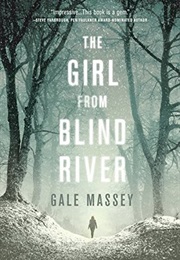 The Girl From Blind River (Gale Massey)