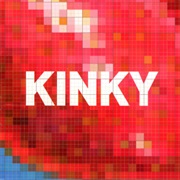Kinky - Kinky