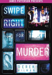 Swipe Right for Murder (Derek Milman)