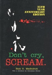 Don't Cry, Scream (Haki R. Makhubuti)