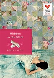 Hidden in the Stars (Robin Caroll)