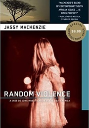 Random Violence (Jassy Mackenzie)